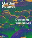 Garden Futures