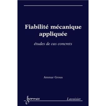 Fiabilité mécanique appliquée.