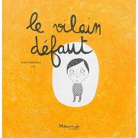 Le vilain défaut