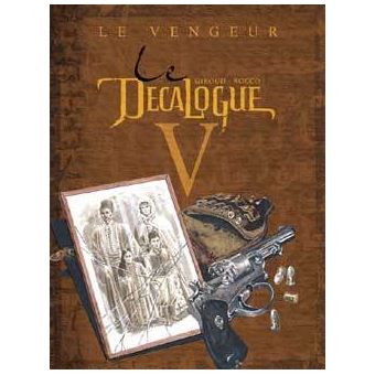 Le Decalogue Le Vengeur Tome 05 Le Decalogue Frank Giroud Bruno Rocco Frank Giroud Rocco Giroud Cartonne Achat Livre Fnac
