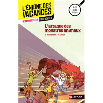 Scooby Doo Du Ce1 Au Ce2 7 8 Ans L Enigme Des Vacances Du Ce1 Au Ce2 7 8 Ans Scooby Doo L Attaque Des Monstres Animaux Sophie Adriansen Vincent Duquesne Broche Achat Livre Fnac