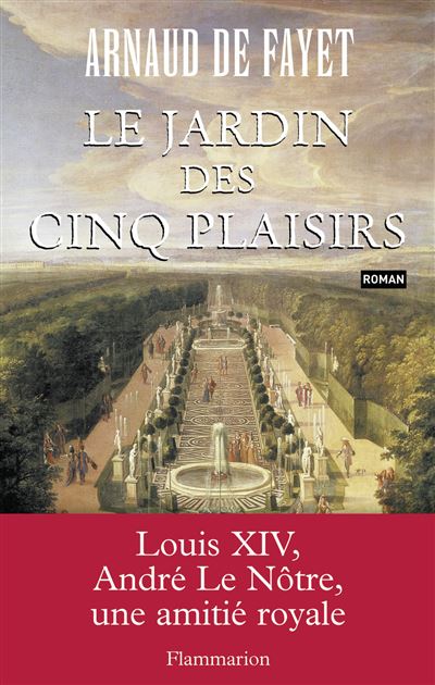 Le Jardin des cinq plaisirs - Arnaud de Fayet - broché
