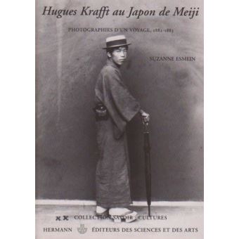 Hugues Krafft au Japon de Meiji Photographies d'un voyage, 18821883