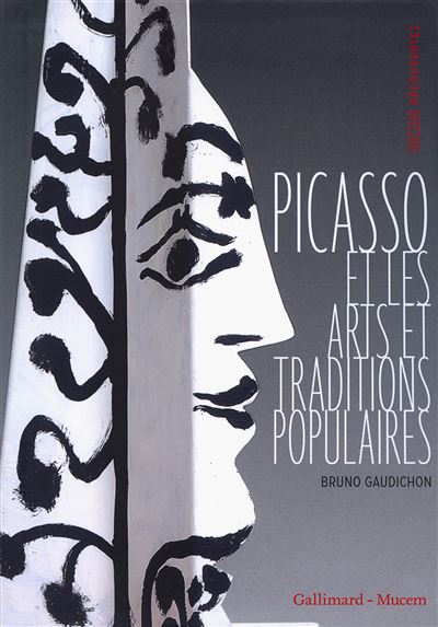 Picasso et les arts et traditions populaires - Pablo Picasso - Poche