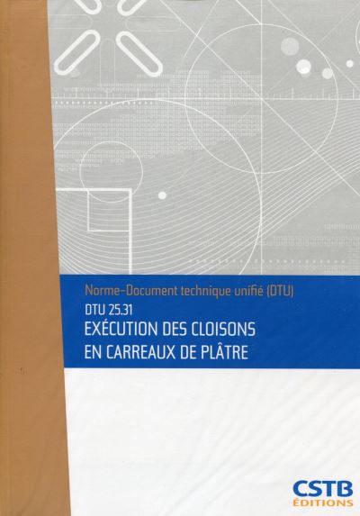 Dtu 25.31 execution des cloisons en carreaux de platre. nouvelle ...
