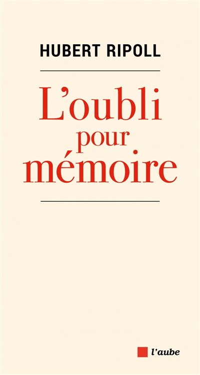 L'oubli pour mémoire