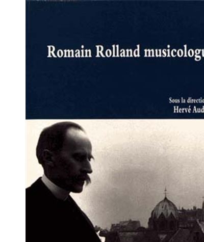 Romain Rolland musicologue