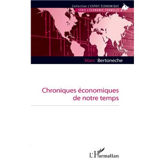 Chroniques économiques de notre temps