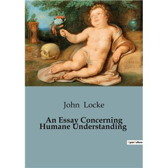 An Essay Concerning Humane Understanding