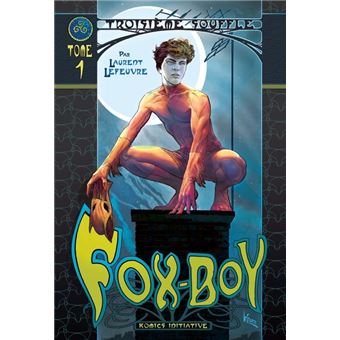 Fox-Boy T01 Troisième Souffle