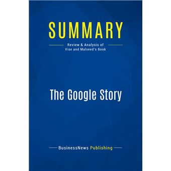 Summary: The Google Story