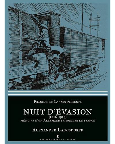 Nuit d'évasion - Souvenir d'un Allemand prisonnier