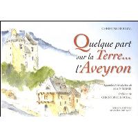 Quelque part sur la Terre... l'Aveyron