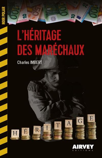 L'héritage des maréchaux