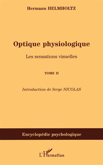 Optique physiologique n° 2 : les sensations visuelles