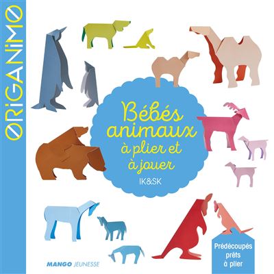 Bébés animaux à plier et à jouer -  IKSK - broché
