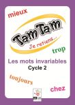 Tam tam - les invariables - cp - ce1 - ce2