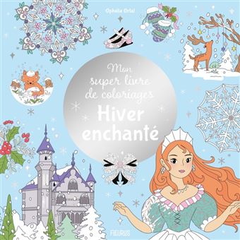 Mon super livre de coloriages - Hiver enchanté