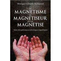 Le magnétisme, le magnétiseur et le magnétisé
