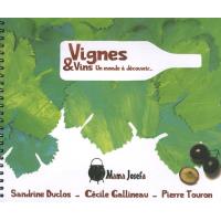 Vignes et vins : un monde à découvrir