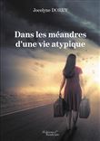 Dans les méandres d'une vie atypique
