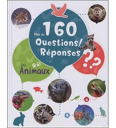Plus de 160 questions réponses Les animaux
