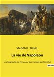 La vie de Napoléon