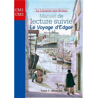 Manuel De Lecture Suivie Cycle 3 Le Voyage D Edgar Tome 1 Broche Edouard Peisson Livre Tous Les Livres A La Fnac