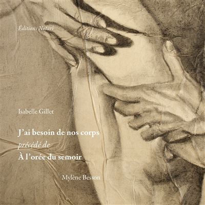 J'ai besoin de nos corps" - précédé de "À l'orée du semoir