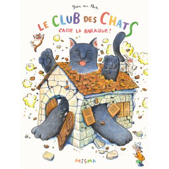 Le Club des Chats casse la baraque !