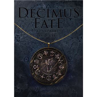Decimus Fate : Les ombres de Guile