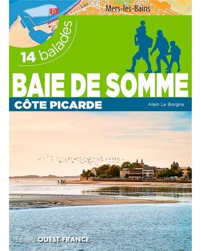 Baie de Somme et Côte de Picardie, 14 balades