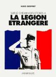 Sur le chemin des étoiles à la légion étrangère