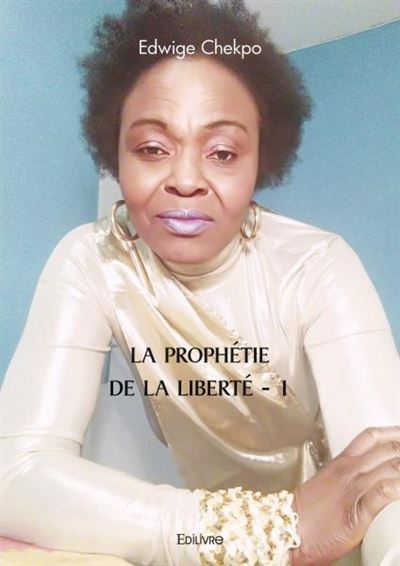 La prophétie de la liberté