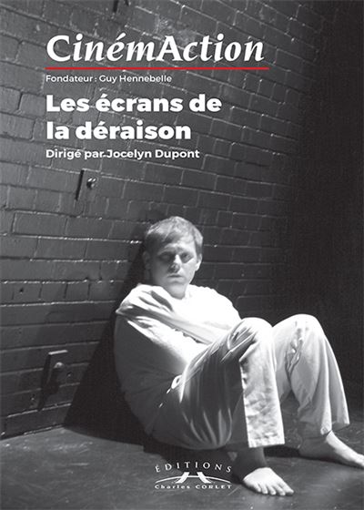 Les écrans de la déraison