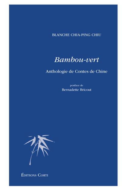 Bambou-vert Anthologie de contes de chine - Bernadette Bricout - Corti - broché - Anthologie