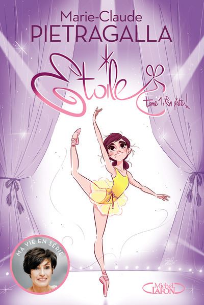 Etoile - tome 1 En piste ! - Marie-Claude Pietragalla - broché