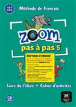 Zoom pas à pas 5 Éd. hybride Livre + Cahier + CD