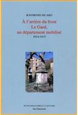 A l'arrière du front, Le Gard un département mobilisé 1914-1919