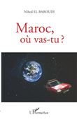 Maroc, où vas-tu ?