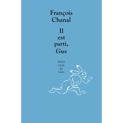 Il est parti, Gus