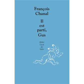 Il est parti, gus