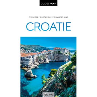 Guide Voir Croatie