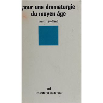 Pour une dramaturgie du Moyen Âge - 1