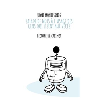 Salade de mots à l'usage des gens qui lisent aux vécés