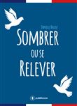 Sombrer ou se relever