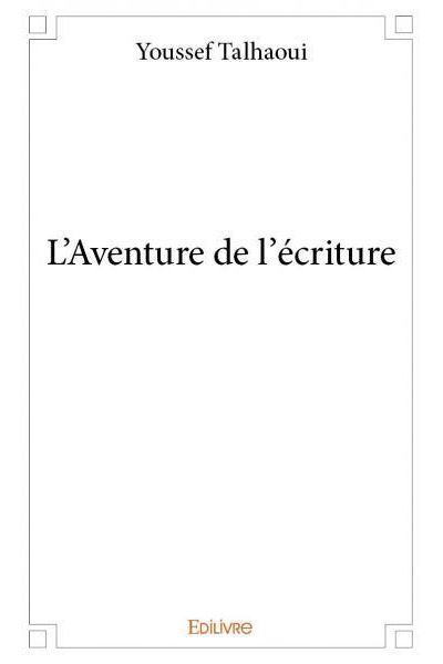 L'aventure de l'écriture