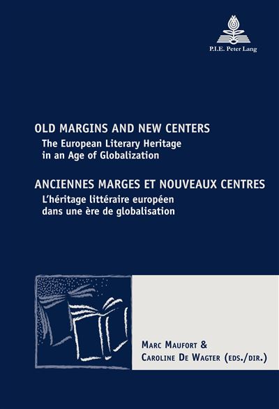 Old Margins and New Centers   Anciennes marges et nouveaux centres