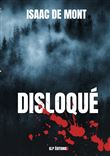 Disloqué