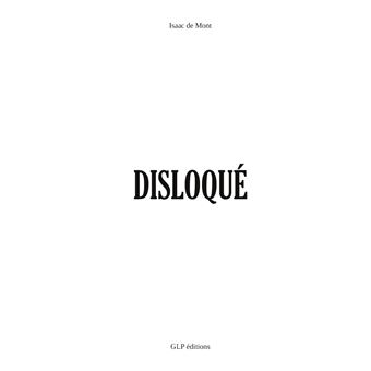 Disloqué